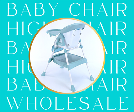 आपके व्यवसाय के लिए हमारी उच्च-गुणवत्ता वाली बेबी हाई चेयर के साथ लाभ को अधिकतम करना